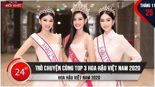 Trò Chuyện Cùng Top 3 Hoa Hậu Việt Nam 2020 | Hoa Hậu Việt Nam 2020