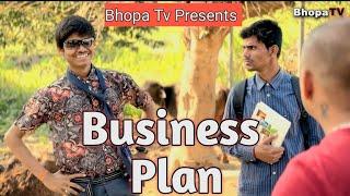 Business Plan || बिजनेस प्लान || Comedy video || Bhopa Tv