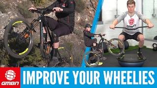 Tips To Improve Your Wheelies | Essential MTB Skills