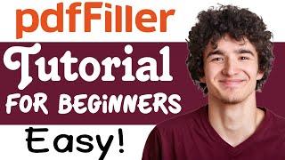 pdfFiller Tutorial For Beginners | How To Use pdfFiller