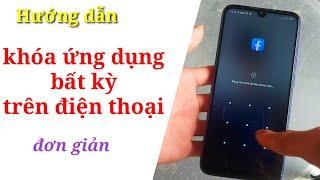 Cách Khóa Ứng Dụng Trên Điện Thoại Android cực rễ