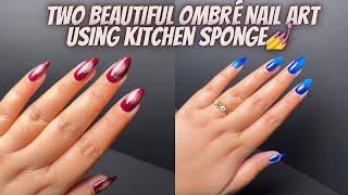 Simple and Easy Ombre Nail Art at Home | Aura Nails Are Using Kitchen Sponge  |