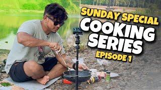 COOKING SERIES | SUNDAY SPECIAL | Episode 1