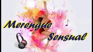 MERENGUE SENSUAL MIX 