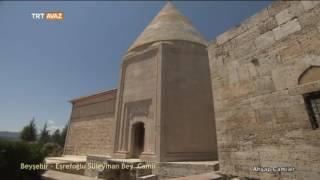 Beyşehir - Eşrefoğlu Süleyman Bey Camii - Ahşap Camiler - TRT Avaz