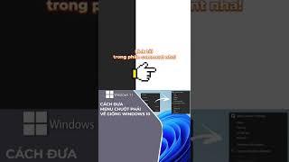 Cách đưa Menu chuột phải Windows 11 về giống Windows 10! #Shorts