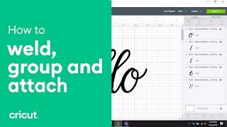 How to Weld, Group, and Attach in Design Space