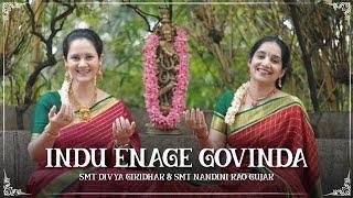 Indu enage Govinda|Raghavendra swamy|sung by Divya Giridhar & Nandinii Rao