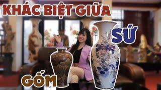 Khác biệt giữa GỐM và SỨ