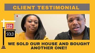 Client Testimonial Video! We were thrilled to help them sell a home and buy another one!