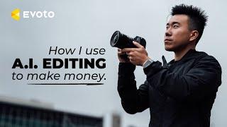 How I Use AI Photo Retouching To Make More Money | Evoto AI