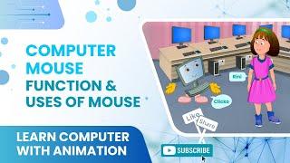 Basics of Computers | Computer Mouse Function | Uses of Mouse [ Animation ]