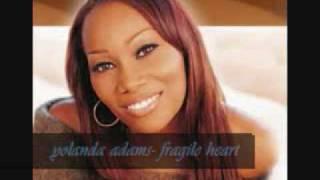 yolanda adams-fragile heart