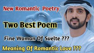 Fine Woman Of svelte | Meaning Of Romantic | English fazza poems | Heart Touching poems