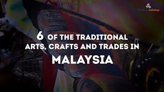 6 Of The Traditional Arts, Crafts And Trades In Malaysia - Creative Holidays India