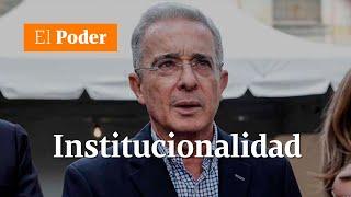 Centro Democrático: ¿amenaza la institucionalidad? | El poder