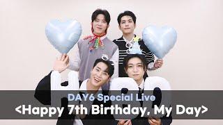DAY6 Special Live ＜Happy 7th Birthday, My Day＞