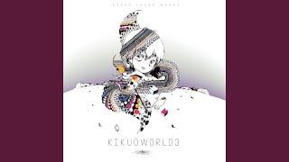 KIKUOWORLD3 - Sight, Noise, Life and the Earth