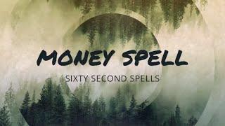 MONEY SPELL - Sixty Second Spells #Witchcraft #Spells