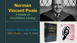 Dr Norman Vincent Peale - A Guide to Confident Living - The Author Meets the Critics (NBC Radio)