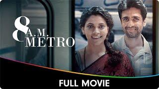 8 A.M. Metro - Hindi Full Movie - Gulshan Devaiah, Saiyami Kher, Kalpika Ganesh, Umesh Kamat