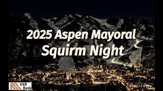 2025 Aspen Mayoral Squirm Night