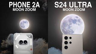 Nothing Phone 2A Vs Samsung Galaxy S24 Ultra Moon Zoom Test | Hands On Moon Zoom