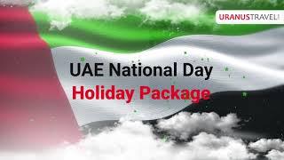 Places to visit on UAE National Day Holiday.