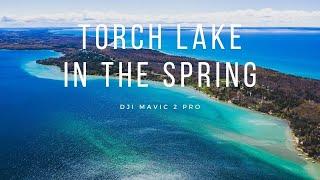 Torch Lake In the Spring | Grand Traverse Bay | Eastport, MI | DJI Mavic 2 Pro | 4K 30 FPS