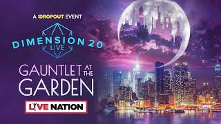 Dimension 20 Live: Gauntlet at the Garden [Announcement]