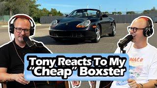 Tony Reacts To My 2002 Porsche Boxster! [S7, E10]