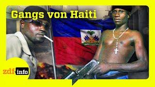 Erpressung, Entführung, Mord: Haitis gewaltbereite Gangs | ZDFinfo Doku