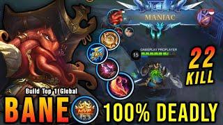 22 Kills + MANIAC!! Bane Mage Build 100% Deadly!! - Build Top 1 Global Bane ~ MLBB