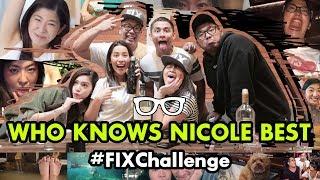 #FIXChallenge - WHO KNOWS NICOLE BEST?