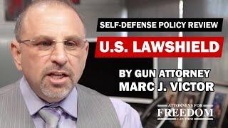 US LawShield Self-Defense Policy Review (2023) - Attorney Marc J. Victor