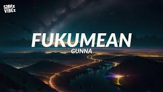 GUNNA - fukumean (528Hz)