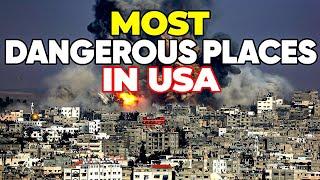 10 Most Dangerous Places in the United States 2024