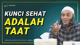 Kunci Sehat Adalah Taat - dr. Zaidul Akbar Official