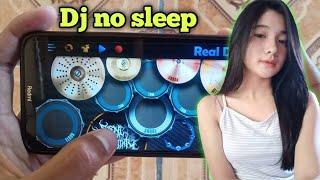 DJ NO SLEEP REMIX || REAL DRUM COVER