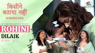 Kisine Bataya Nahi Season 3 - The Parenthood Journey Ft. Rohini Dilaik | @RubinaDilaiks