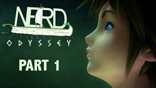 Nerd Odyssey: Kingdom Hearts Playthrough [Part 1]