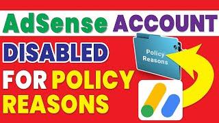 adsense account disabled for policy reasons | google adsense disabled