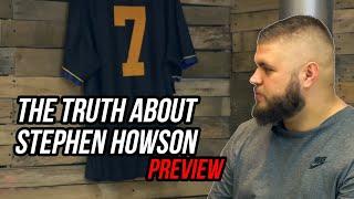 The Truth about Stephen Howson - short version