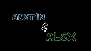 Austin & Alex