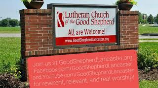 Welcome to worship with Good Shepherd, Lancaster!