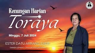 Renungan Harian Toraya (ReHaT) - 7 Juli 2024