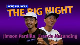 The Big Night - S2 EP8 (Francis Matunding & Jimson Pardilla)