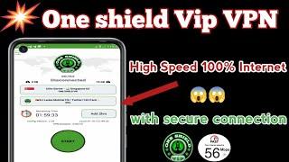 How to setup One Shield Vip VPN for Super Fast Internet speed