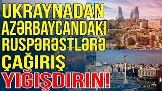 Moskvanın ağzıyla danışmağı yığışdırın!-Ukraynadan Bakıdakı ruspərəstlərə çağırış - Media Turk TV