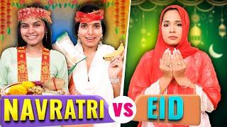 NAVRATRI vs EID - Every Indian Desi Family | Festival Special | Anaysa